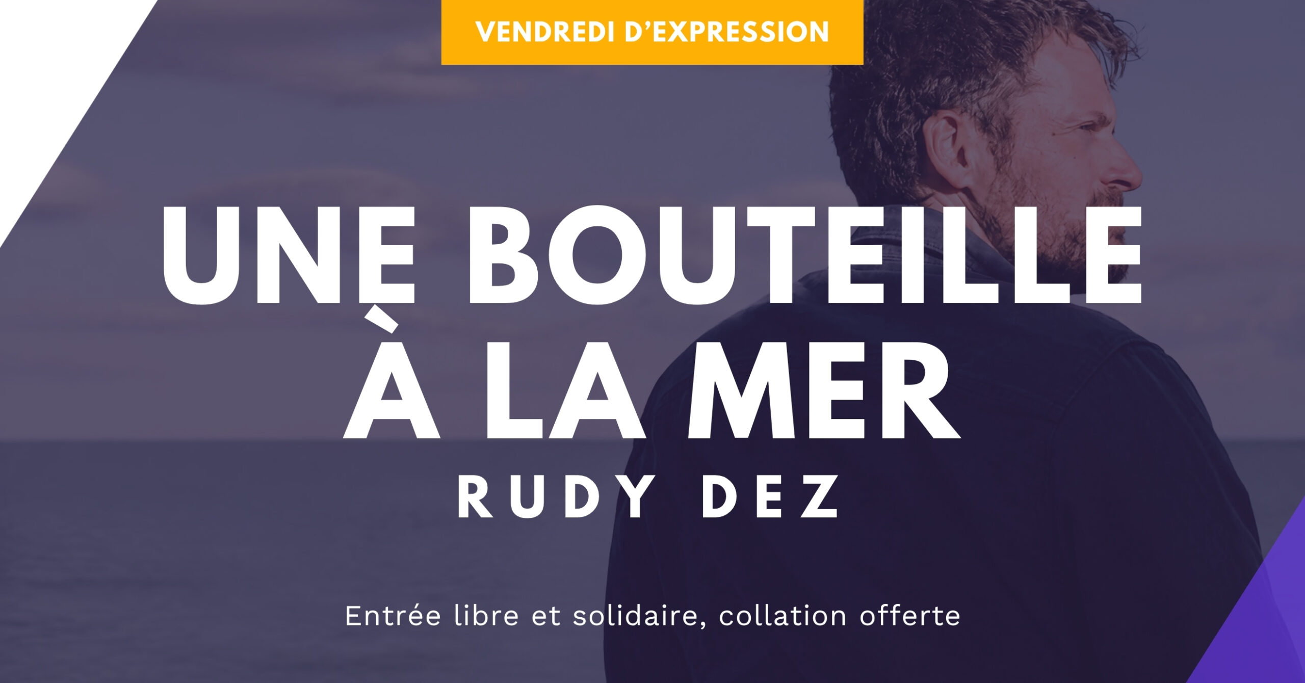 Une bouteille à la mer – Vendredi d’Expression